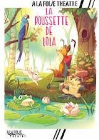 Affiche La poussette de Lola - À la Folie Théâtre