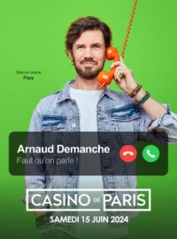Affiche Arnaud Demanche - Faut qu'on parle ! - Casino de Paris