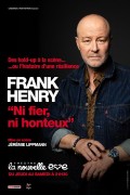 Affiche Frank Henry : Gangster ni fier ni honteux - La Nouvelle Ève
