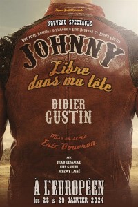 Affiche Didier Gustin - Johnny, libre dans ma tête - L'Européen