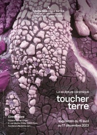 Affiche exposition "Toucher terre, la sculpture céramique" Fondation Villa Datris — Espace Monte-Cristo