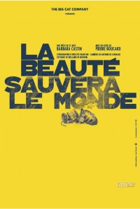 Affiche La Beauté sauvera le Monde - Théâtre L'Essaïon