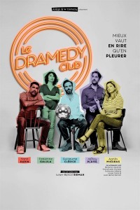 Affiche Le Dramedy Club - Théâtre du Gymnase