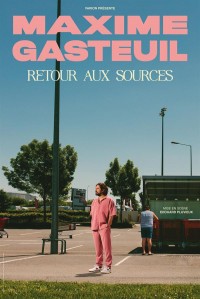 Affiche Maxime Gasteuil - Retour aux sources - Le Grand Rex