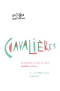 Affiche Cavalières - La Colline - Théâtre national