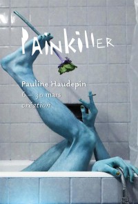Affiche Painkiller - La Colline - Théâtre national