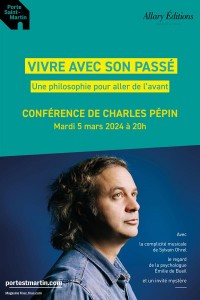 Affiche La Conférence de Charles Pépin : Vivre avec son passé - Théâtre de la Porte Saint-Martin