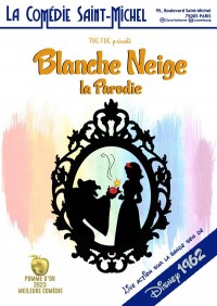 Affiche Blanche Neige la parodie - Comédie Saint-Michel