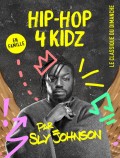 Affiche Hip-Hop 4 Kidz - La Seine Musicale