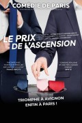 Affiche Le prix de l'ascension - Comédie de Paris