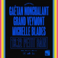 Gaëtan Nonchalant, Grand Veymont et Michelle Blades en concert