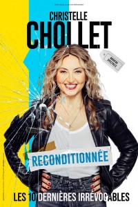 Affiche Christelle Chollet : Reconditionnée - Théâtre de la Tour Eiffel