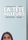 Affiche La Tête ailleurs - Théâtre Douze