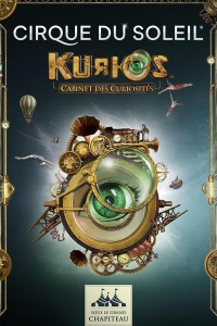 Affiche Cirque du Soleil - Kurios, cabinet des curiosités - Île des Impressionnistes