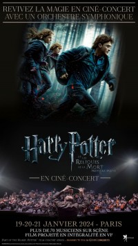 Ciné-concert « Harry Potter et les Reliques de la mort partie 1 » au Palais des Congrès