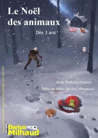 Affiche Le Noël des animaux - Théâtre Darius Milhaud