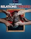 Affiche Fodjé Sissoko - Relations toxiques - La Divine Comédie