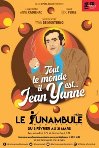 Affiche Tout le monde il est... Jean Yanne - Le Funambule Montmartre