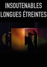 Affiche Insoutenables longues étreintes - Lavoir Moderne Parisien