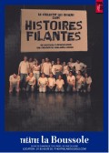 Affiche Histoires filantes - Théâtre La Boussole