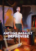 Affiche Antoine Rabault improvise avec lui-même - Théâtre BO Saint-Martin