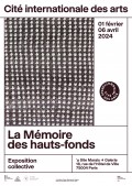 Affiche de l'exposition "La Mémoire des hauts-fonds" à la Cité Internationale des Arts