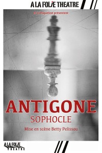 Affiche Antigone - À la Folie Théâtre