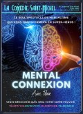 Affiche Mental Connexion - Comédie Saint-Michel
