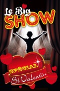 Affiche Le Big Show spécial Saint Valentin - Théâtre Le Bout