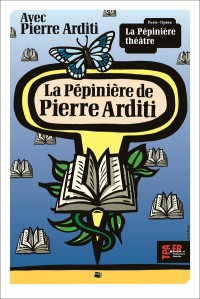 Affiche La Pépinière de Pierre Arditi - La Pépinière Théâtre