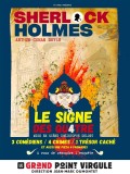 Affiche Sherlock Holmes et le signe des 4 - Le Grand Point Virgule