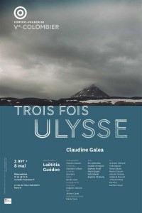 Affiche Trois fois Ulysse - Comédie-Française - Théâtre du Vieux-Colombier