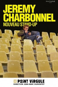 Affiche Jérémy Charbonnel - Seul tout - Le Point Virgule