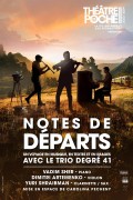 Affiche Notes de départs - Théâtre de Poche-Montparnasse
