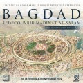 Affiche de l'exposition Bagdad : Redécouvrir Madinat al-Salam, avec Assassin’s Creed Mirage