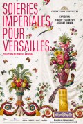 Affiche de l'exposition Soieries impériales pour Versailles, collection du Mobilier national au Grand Trianon