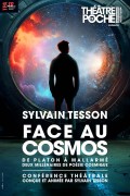 Affiche Face au cosmos - Théâtre de Poche-Montparnasse