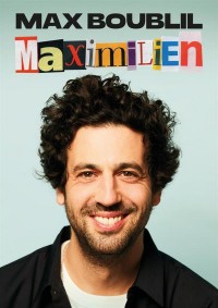 Affiche Max Boublil - Maximilien - La Cigale