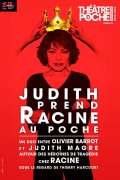 Affiche Judith prend Racine au Poche - Théâtre de Poche-Montparnasse