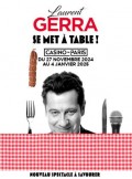 Affiche Laurent Gerra se met à table ! - Casino de Paris