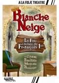 Affiche Blanche Neige, la fille cachée de François Ier - À la Folie Théâtre
