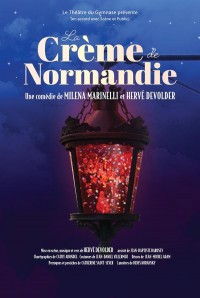 Affiche La Crème de Normandie - Théâtre du Gymnase