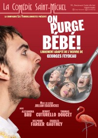Affiche On purge Bébé ! - Comédie Saint-Michel