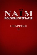 Affiche Naïm - Chapitre II - Théâtre Le République