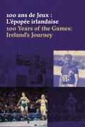Affiche de l'exposition 100 ans de Jeux : L'épopée irlandaise - Centre culturel irlandais