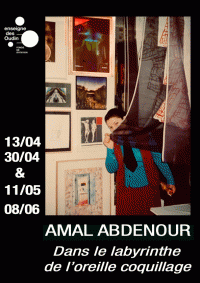Affiche de l'exposition "Dans le labyrinthe de l’oreille coquillage" Amal Abdenour