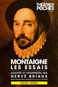 Affiche Montaigne, les Essais - Théâtre de Poche-Montparnasse