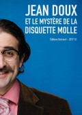 Affiche Jean Doux et le mystère de la disquette molle - Lavoir Moderne Parisien