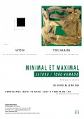 Affiche de l'exposition "Minimal et Maximal" : Satoru, Toru Hamada