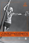 Affiche de l'exposition La Mode en mouvement #2 au Palais Galliera